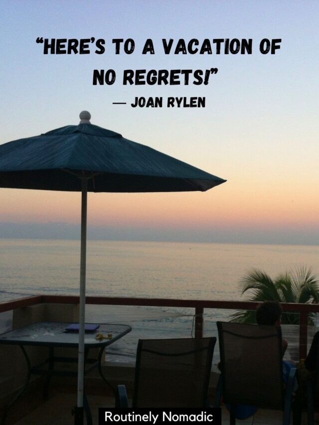 vacation-quotes-115-amazing-vacation-sayings-routinely-nomadic