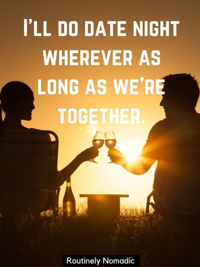 120 Perfect Date Night Captions for 2023 Routinely Nomadic
