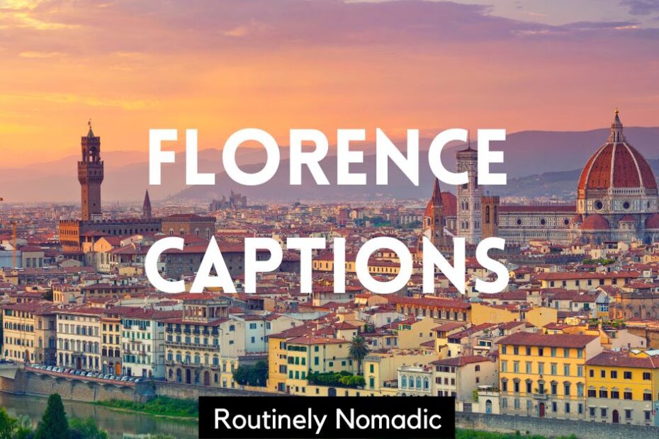 City at sunset with Instagram captions for Florence