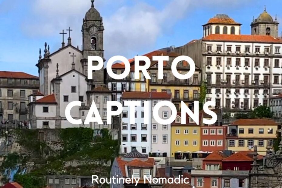 City with Instagram captions for Porto