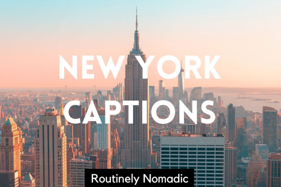 NYC with Instagram captions for New York City