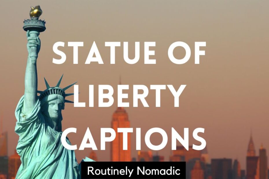 Statue iwth Instagram captions for Statue of Liberty