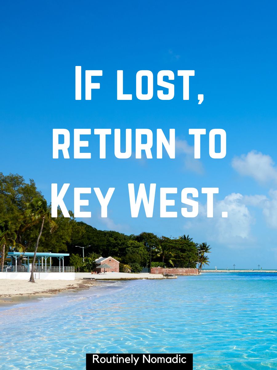 150 Best Key West Captions Routinely Nomadic