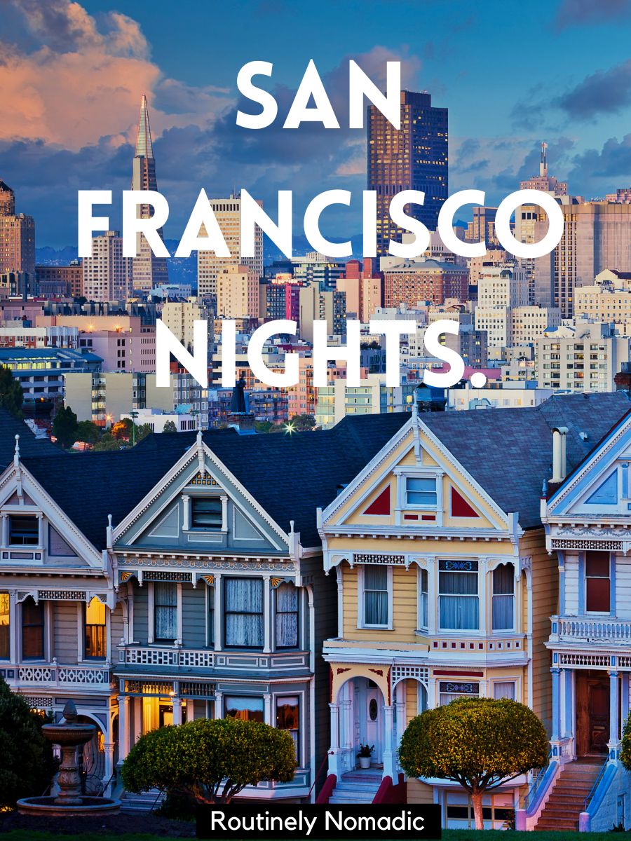 150 Perfect San Francisco Captions Routinely Nomadic
