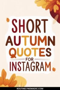 Short Autumn quotes for Instagram