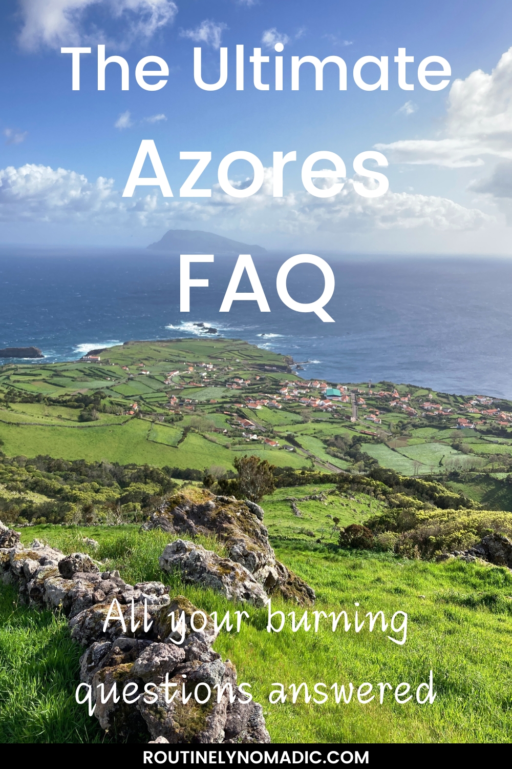 The Azores Islands FAQ: Burning Questions, Baby | Routinely Nomadic