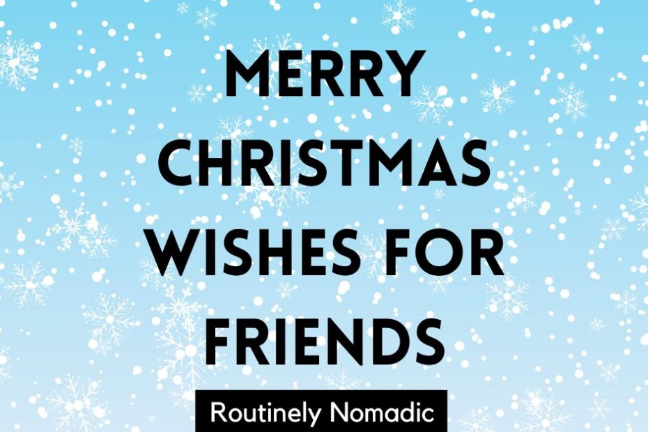 Merry Christmas Wishes for Friends