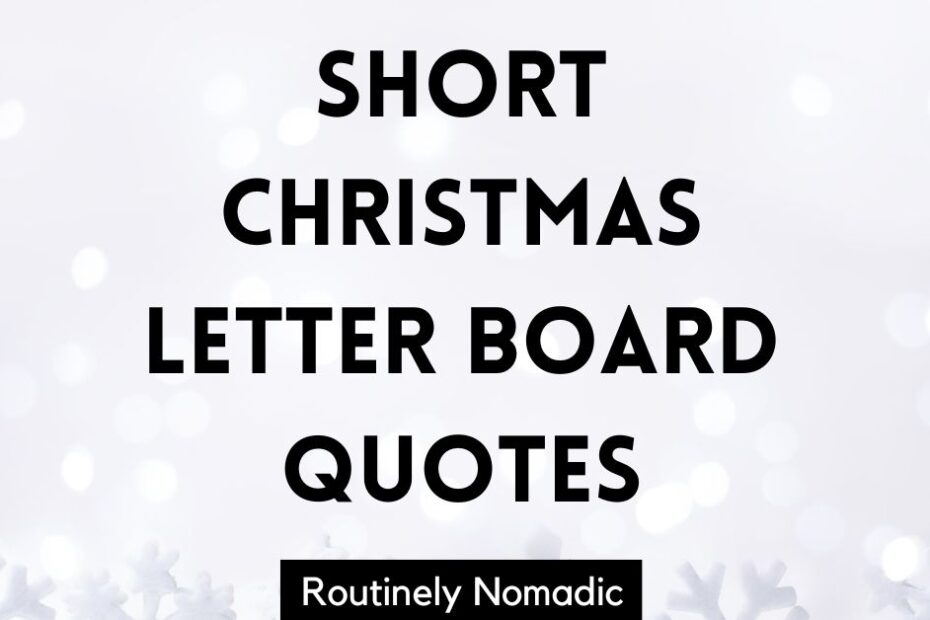 Short Christmas Letter Board Quotes and Sayings