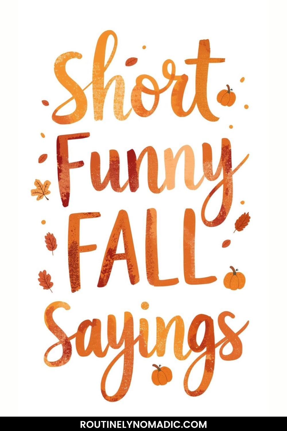 The 300 Cute, Funny and Short Fall Sayings to Welcome Autumn ...