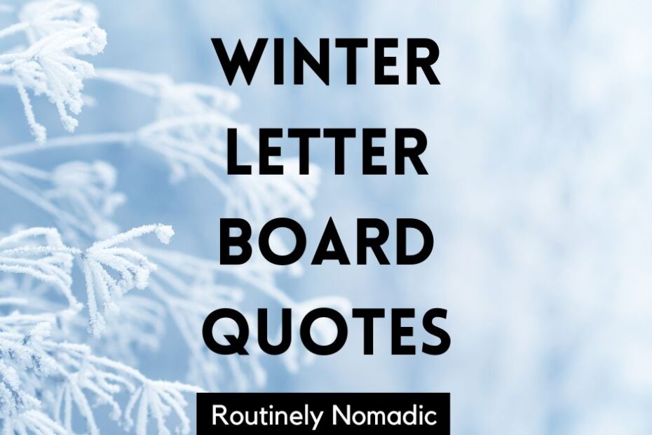 Winter letter board quotes and sayings
