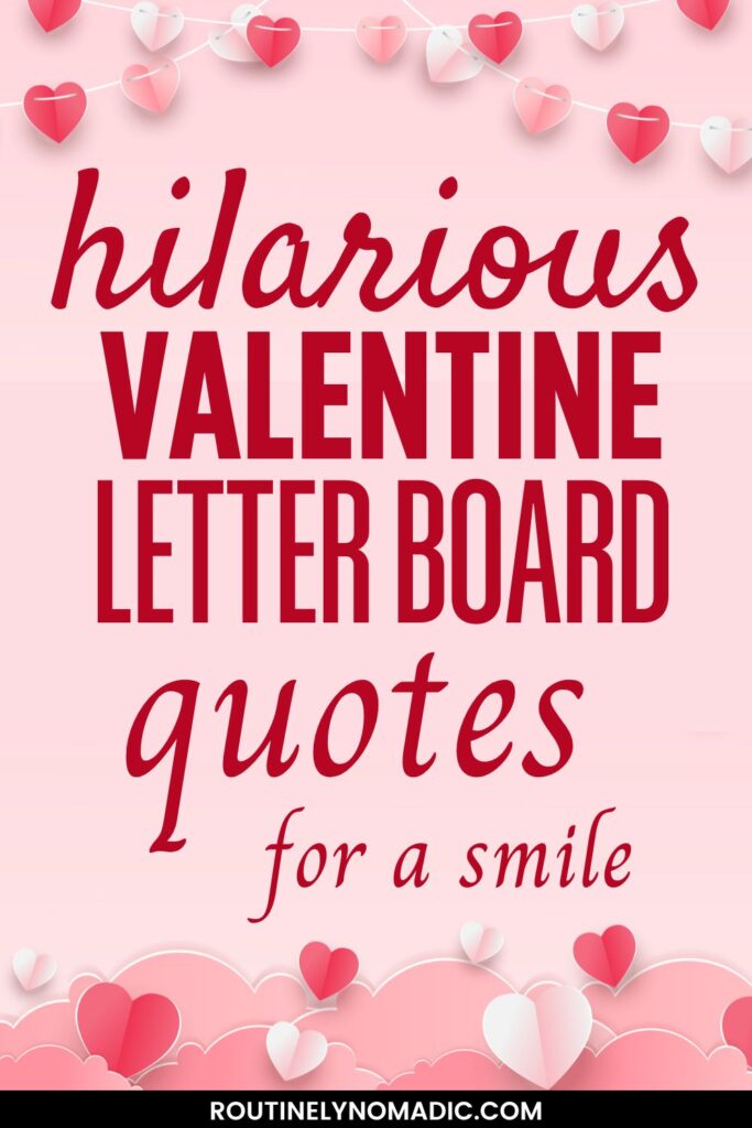Funny Valentine's Day letter board quotes and sayings