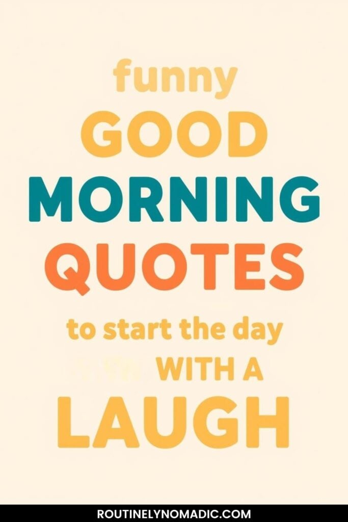 Funny Good Morning Quotes
