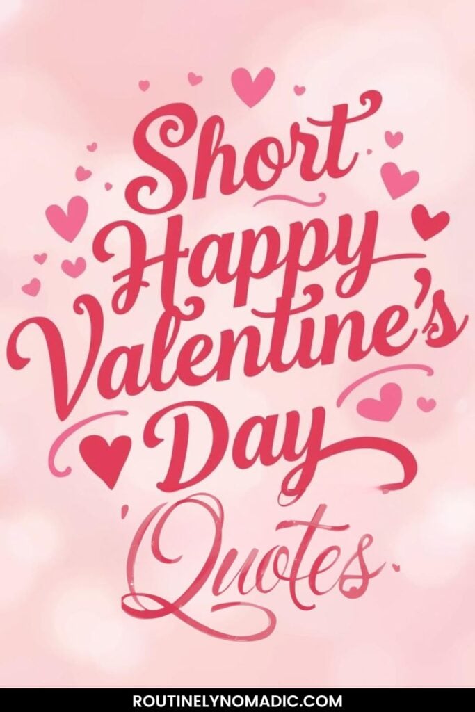 Short Happy Valentine's Day Quotes