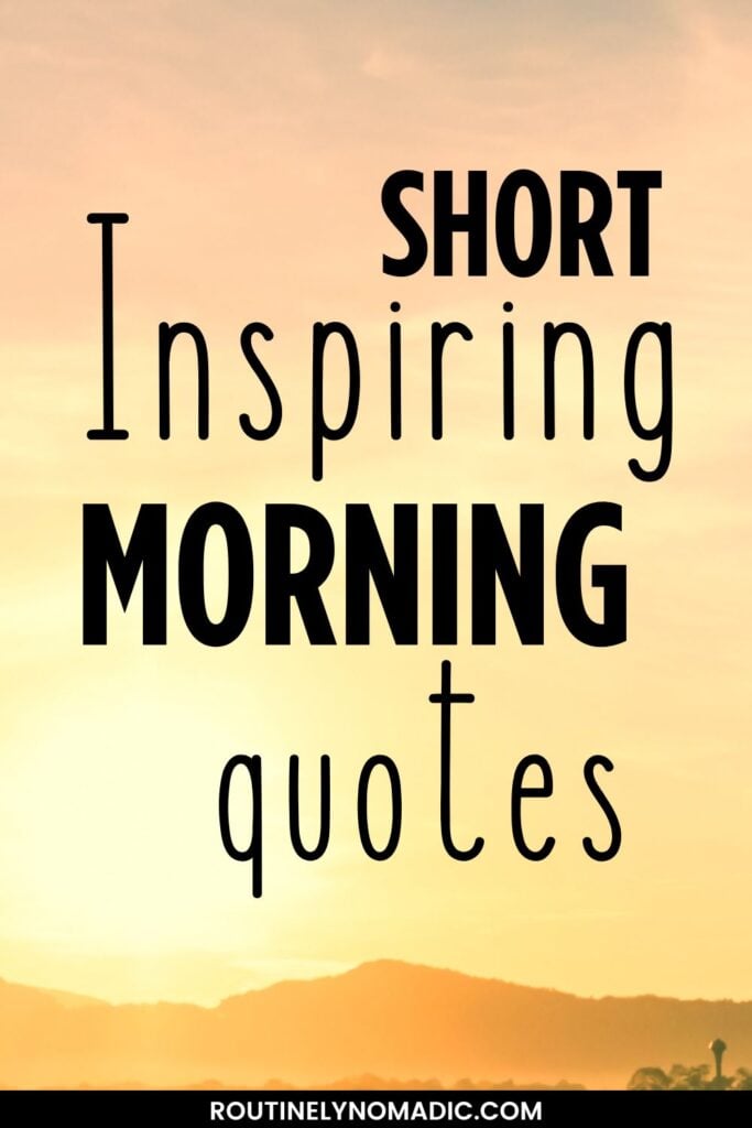 Short Inspirational Morning Quotes