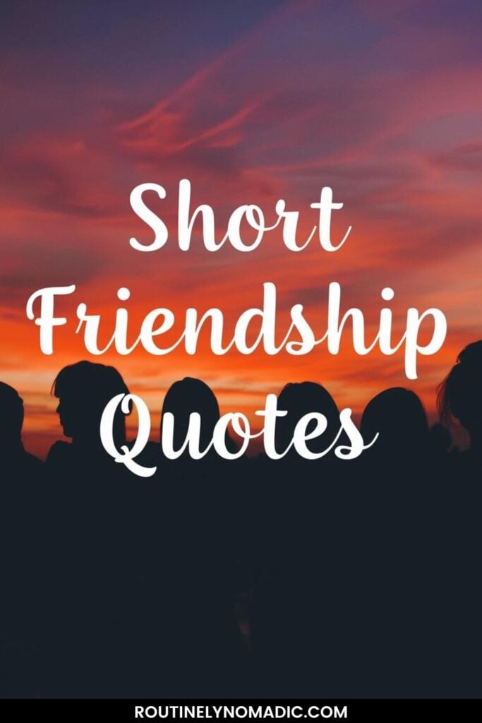 Meaningful short friend quotes