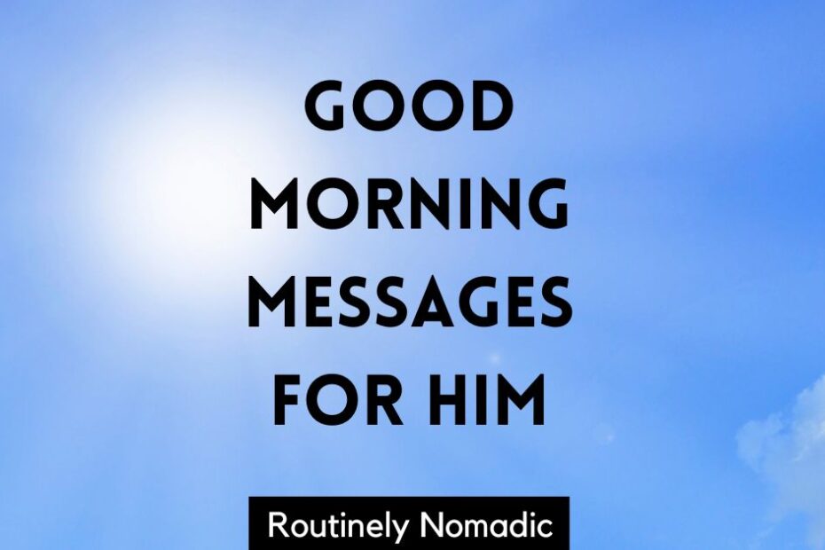 good morning messages for him