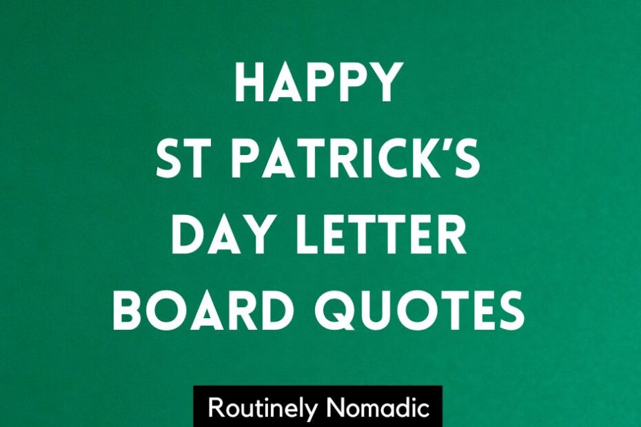 Happy St. Patrick's Day letter board quotes