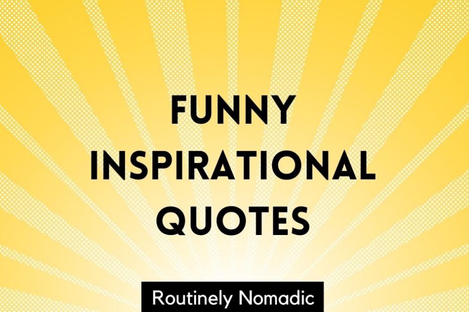 Funny Inspirational Quotes