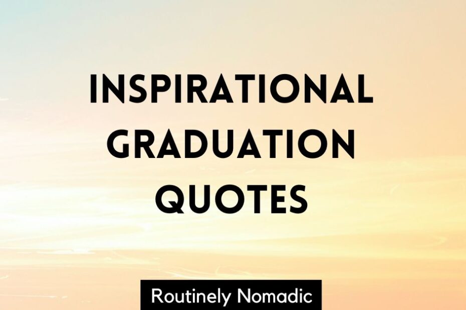 Inspirational Graduation Quotes