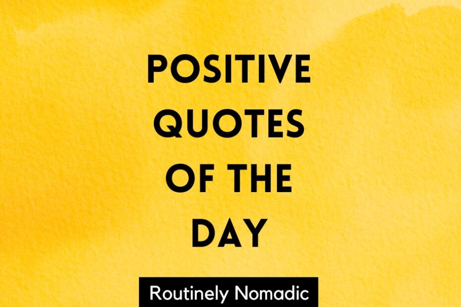 Positive Quotes of the Day