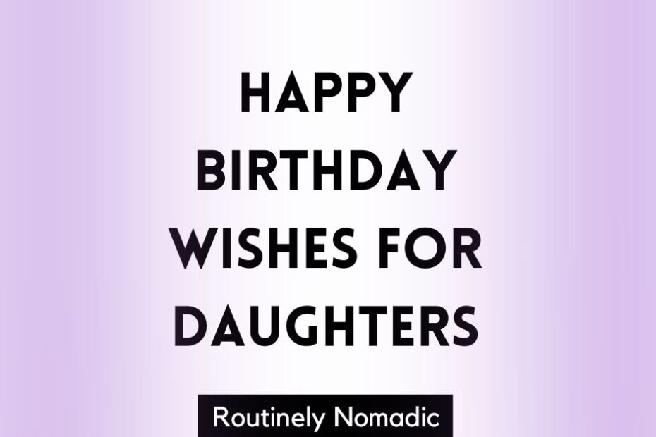 Happy birthday wishes for daughters