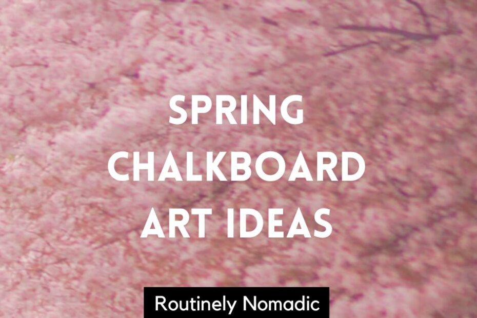 spring chalkboard art ideas