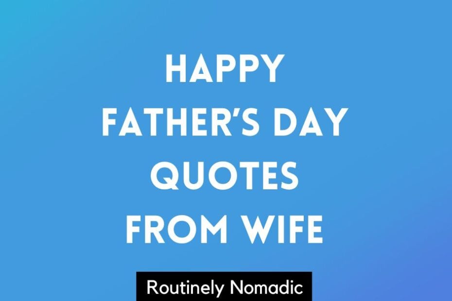 Happy Father's Day Quotes for Husband