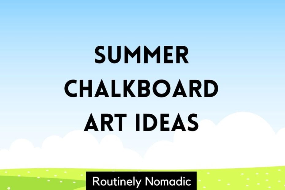 Summer chalkboard art ideas