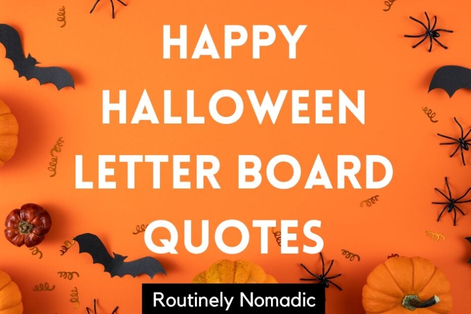 Happy Halloween letter board quotes and sayings