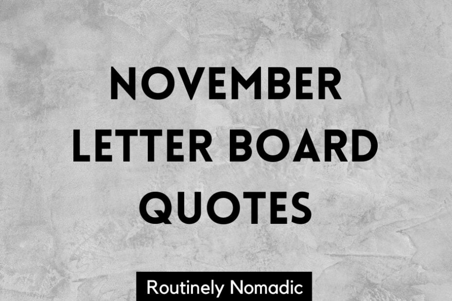 Happy Hello November letter board quotes