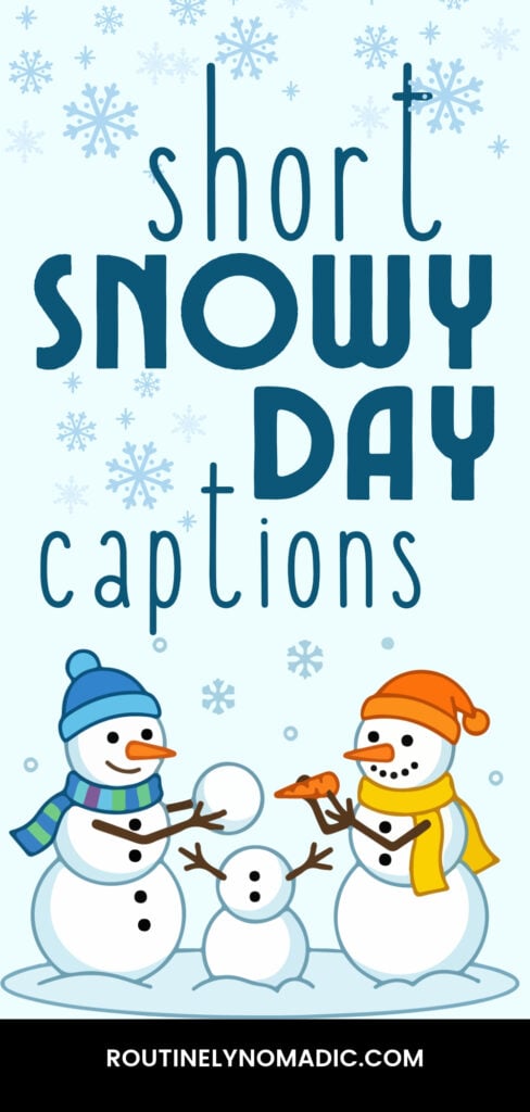 Short Snow captions for winter Instagram