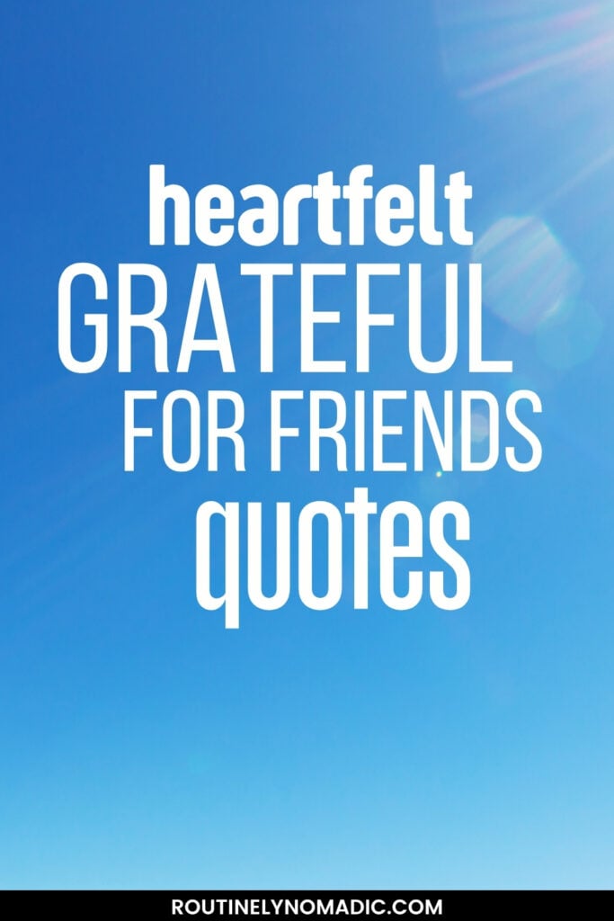 Grateful for friends quotes