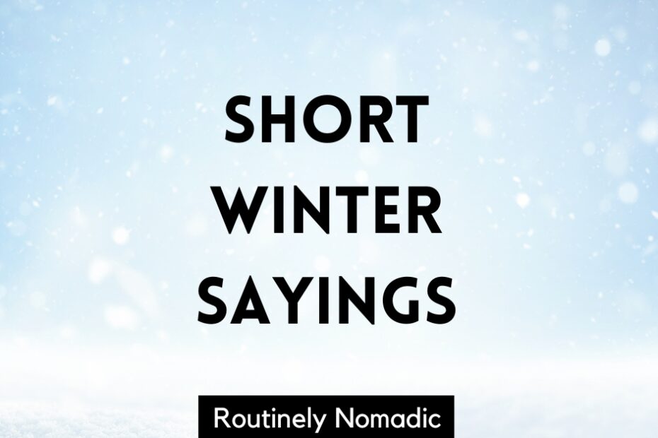 short winter sayings